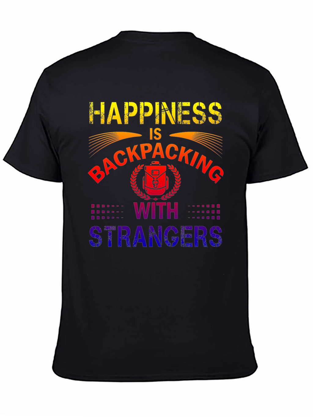 Camiseta Happiness is Backpacking With Strangers