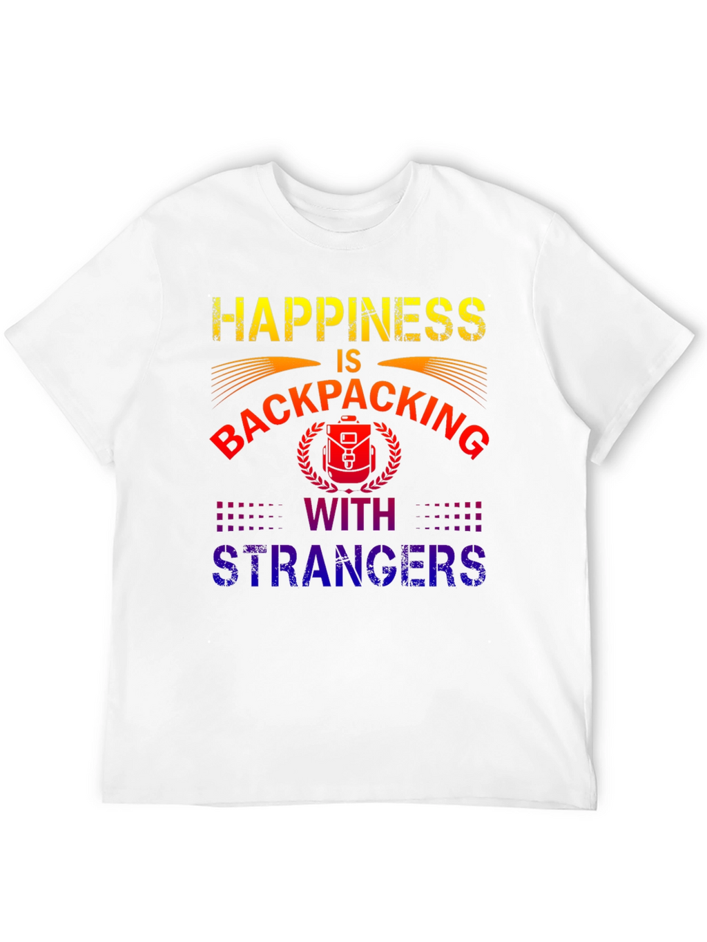 Camiseta Happiness is Backpacking With Strangers