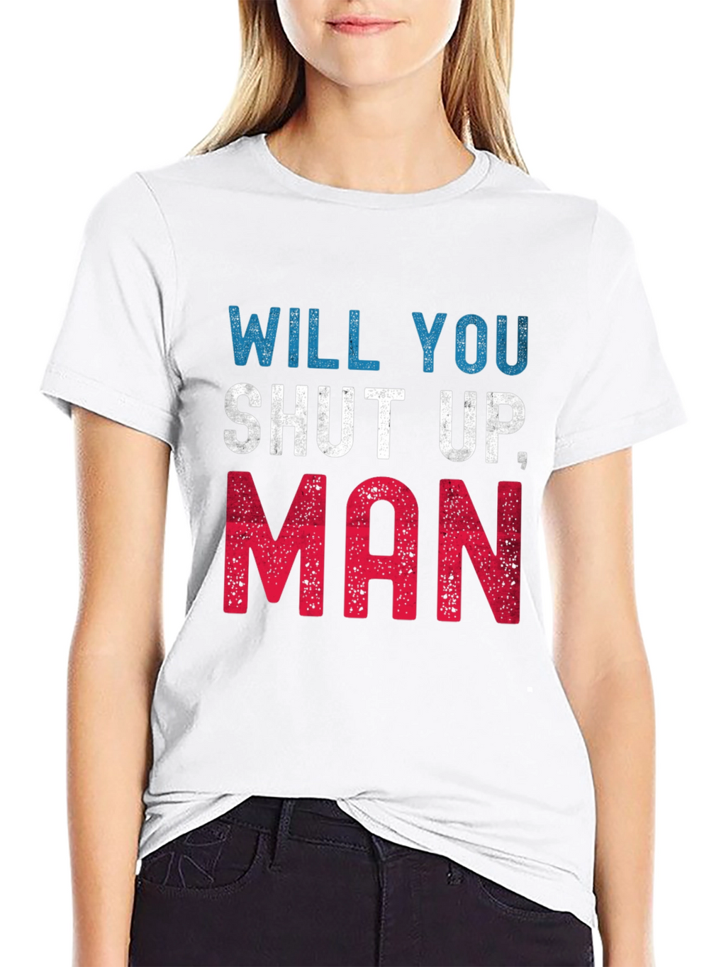 Camiseta Hombre: Will You Shut Up Man