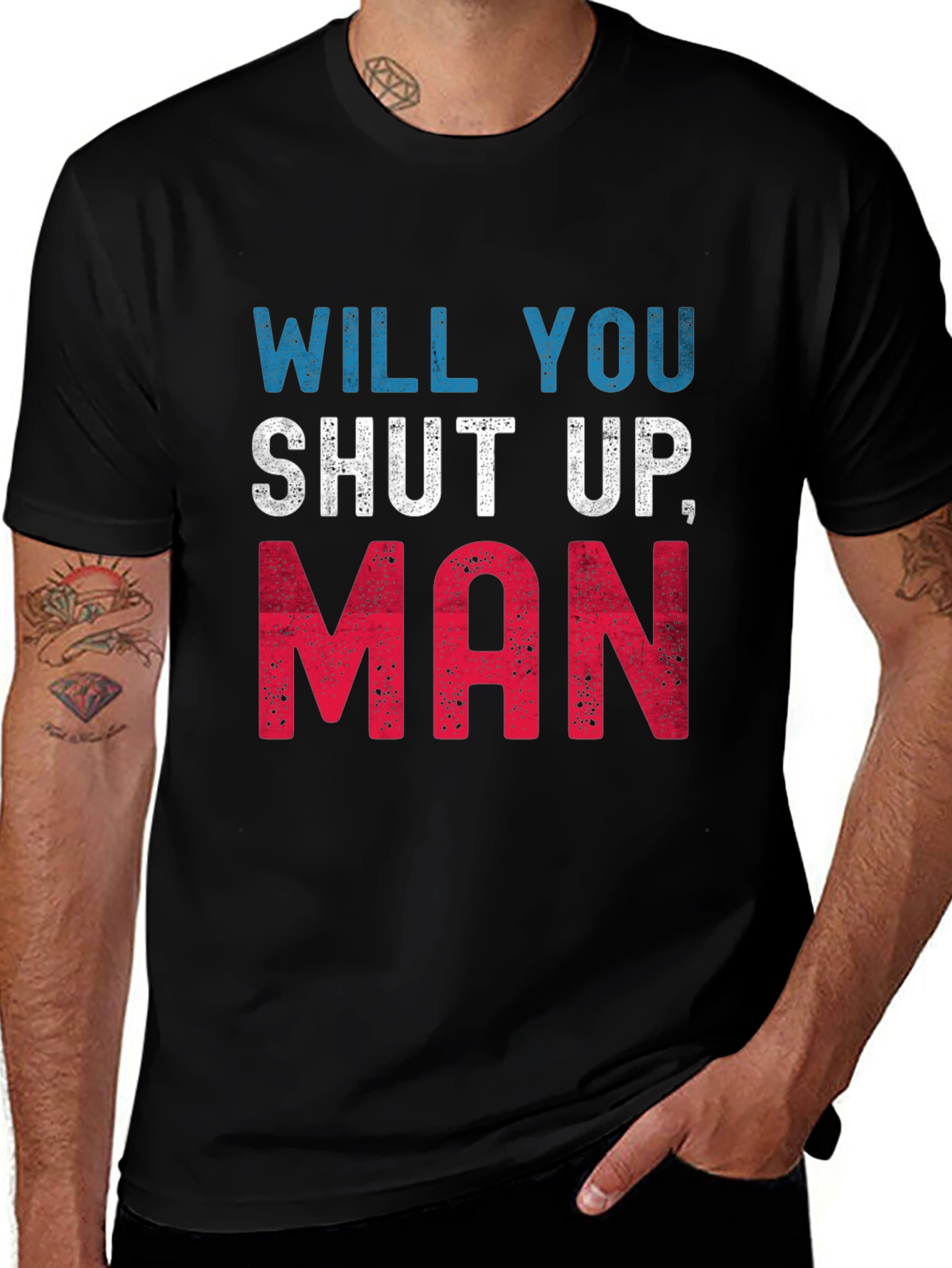 Camiseta Hombre: Will You Shut Up Man