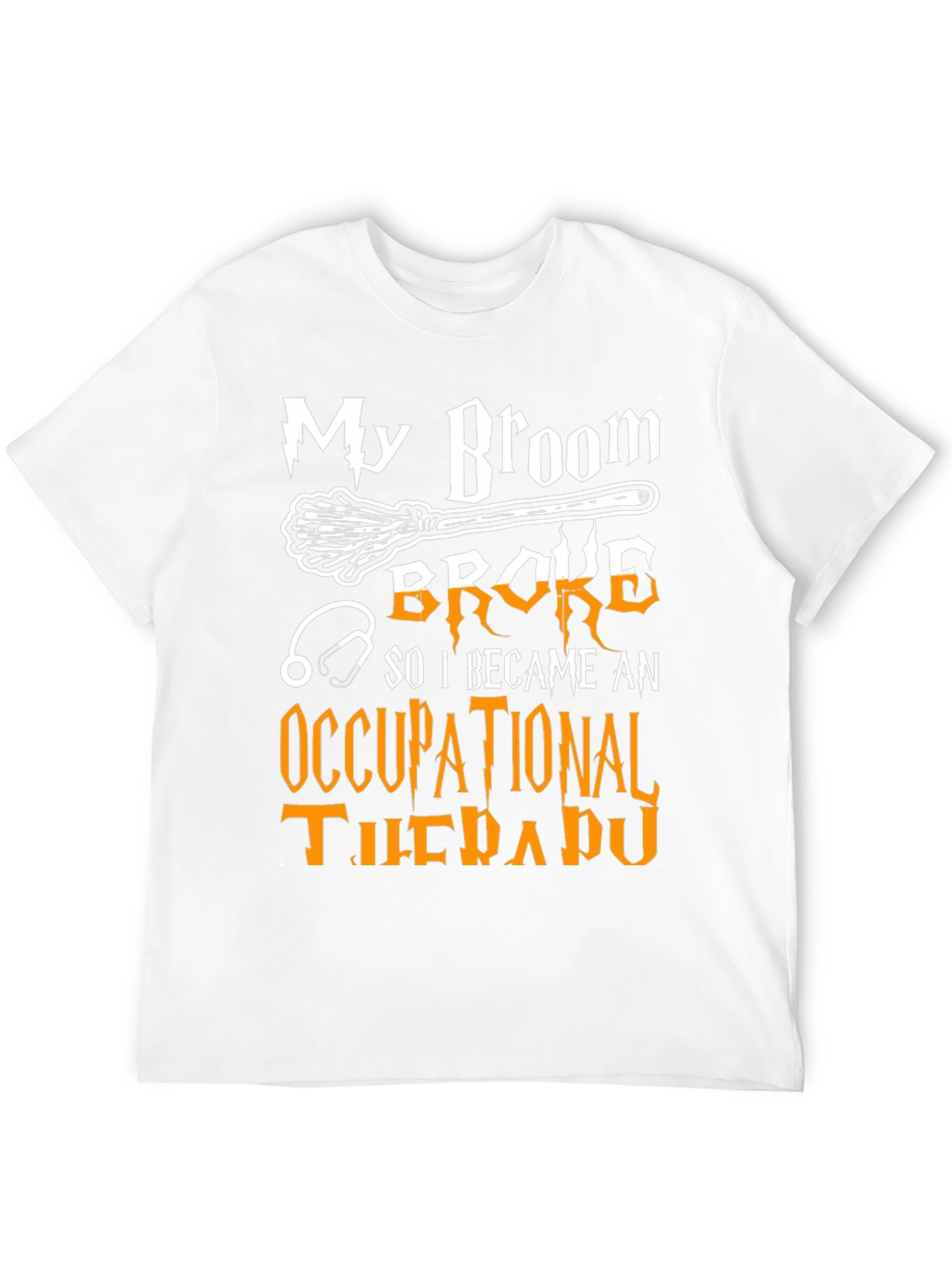 Camiseta Mi Escoba Se Rompió Ahora Terapeuta Ocupacional