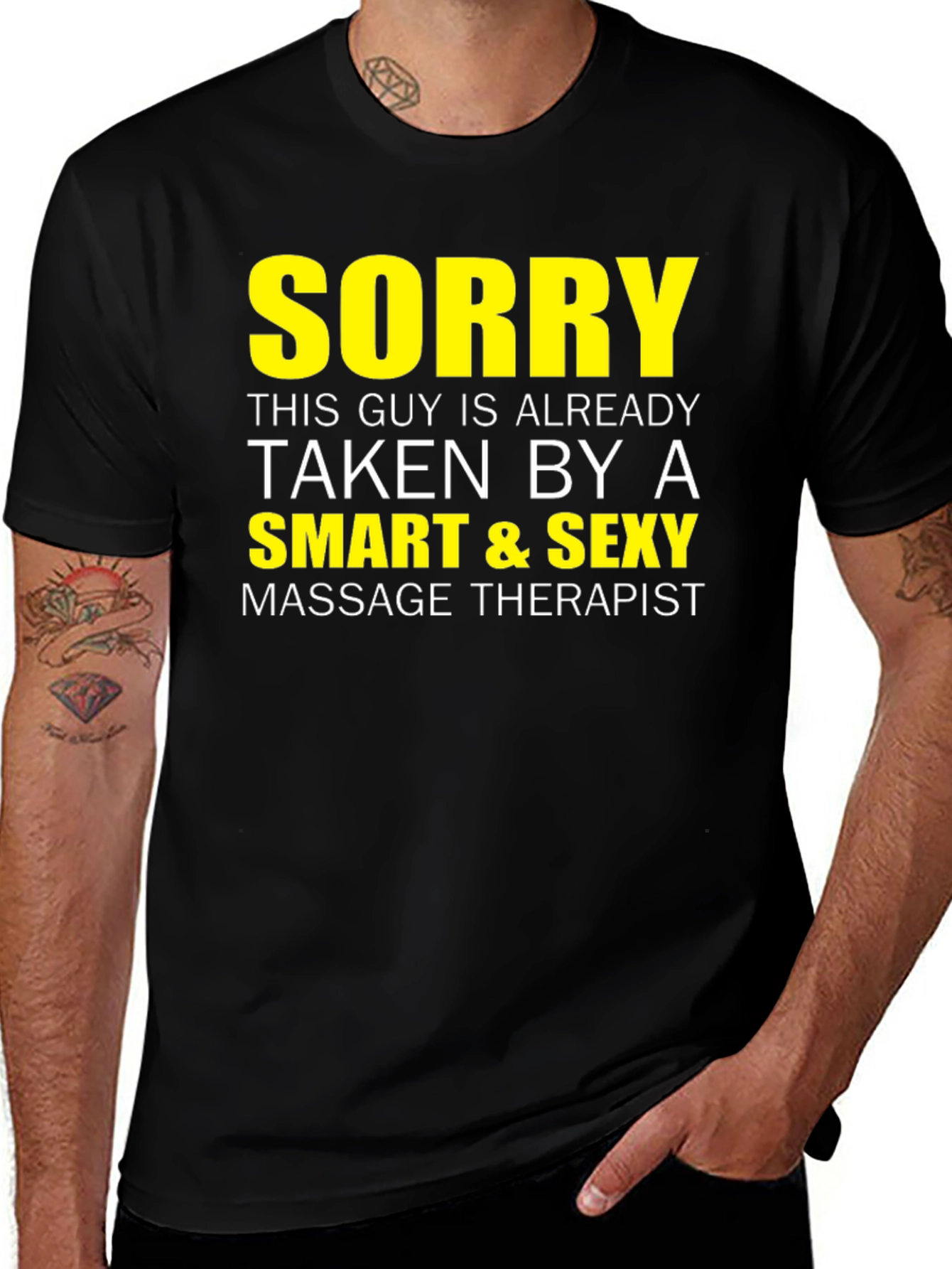 Camiseta Hombre: Sorry Taken By A Smart & Sexy Massage Therapist