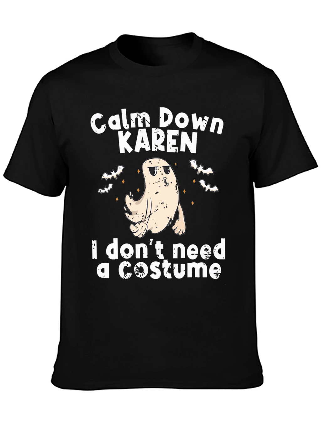 Camiseta Halloween Fantasma: ¡Calma Karen sin disfraz!