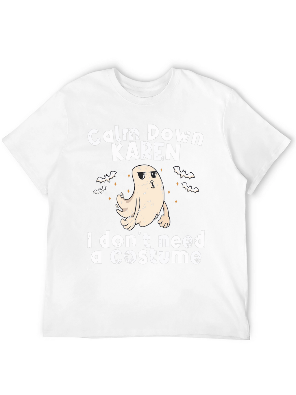 Camiseta Halloween Fantasma: ¡Calma Karen sin disfraz!
