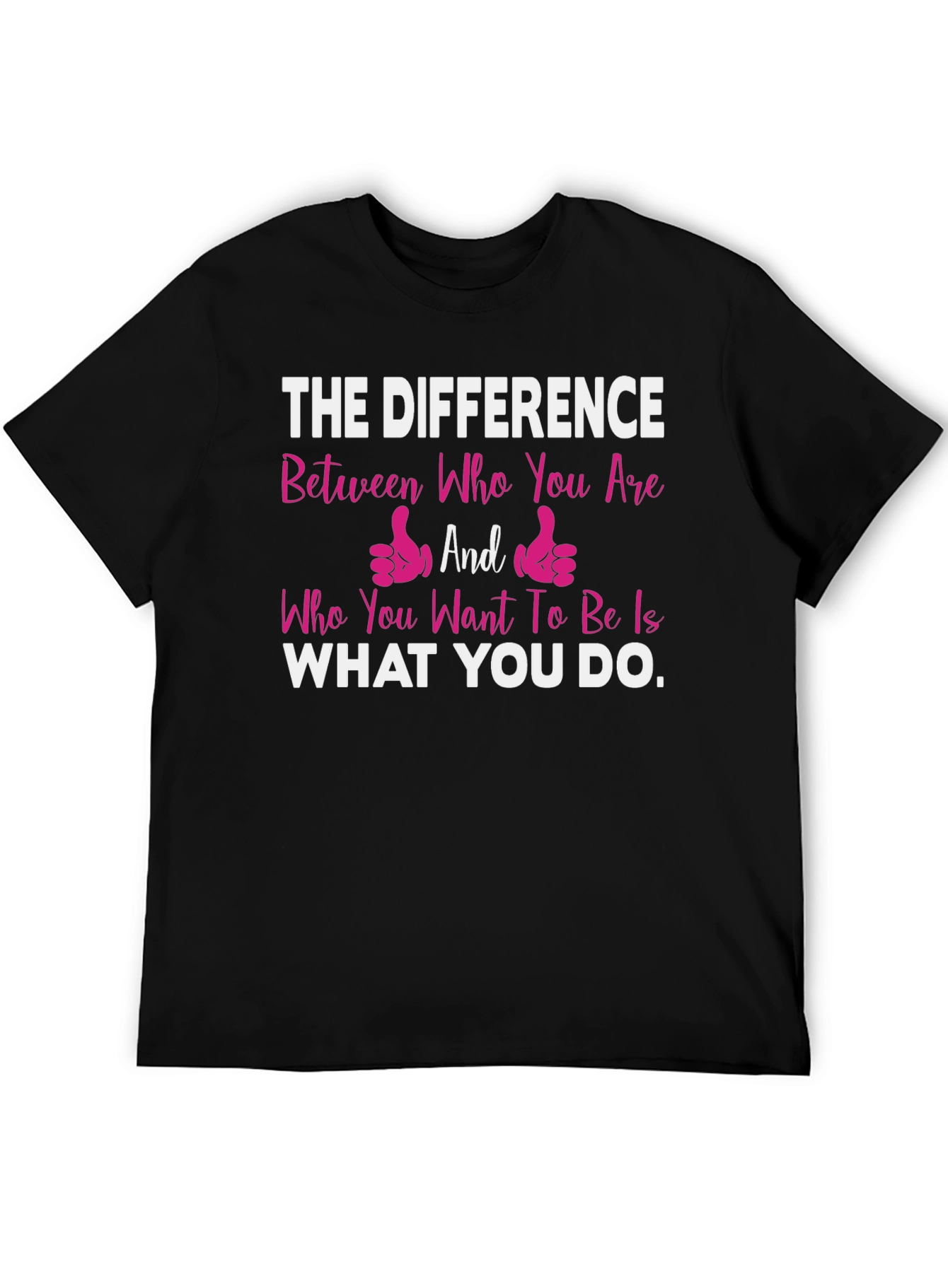 Camiseta con mensaje motivacional: La diferencia