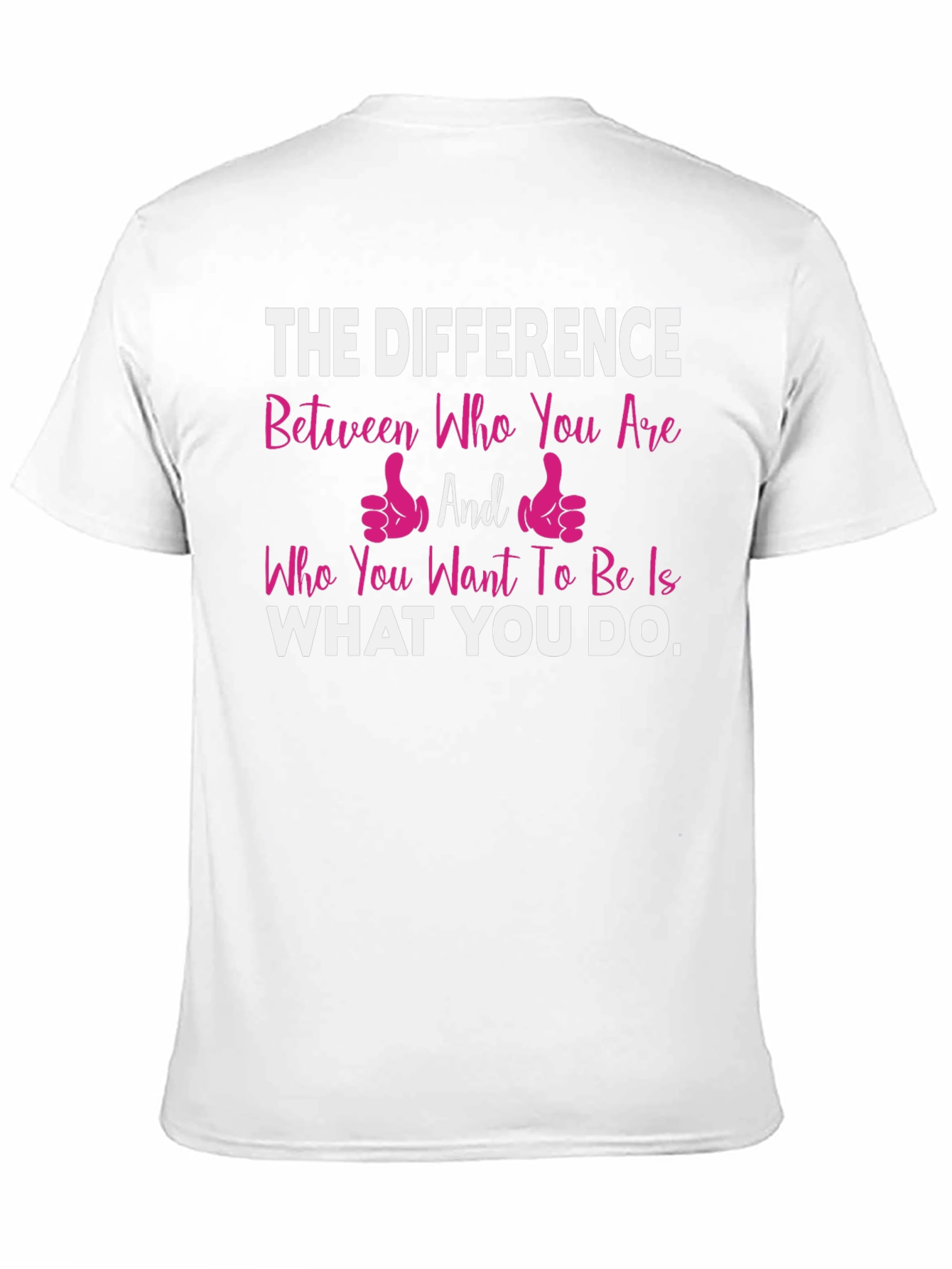 Camiseta con mensaje motivacional: La diferencia