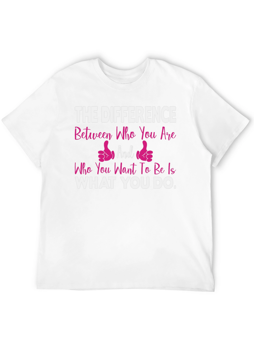 Camiseta con mensaje motivacional: La diferencia