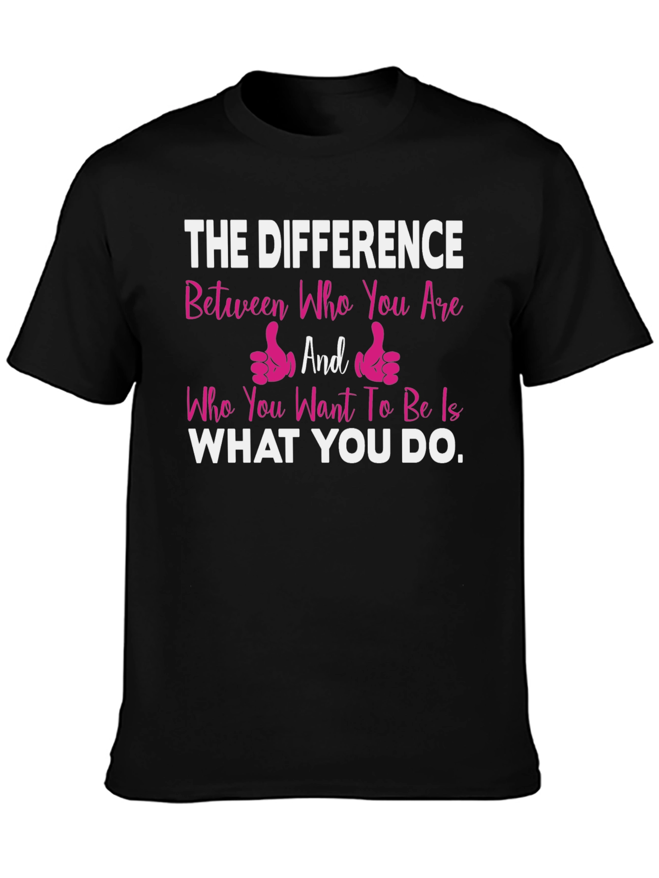 Camiseta con mensaje motivacional: La diferencia