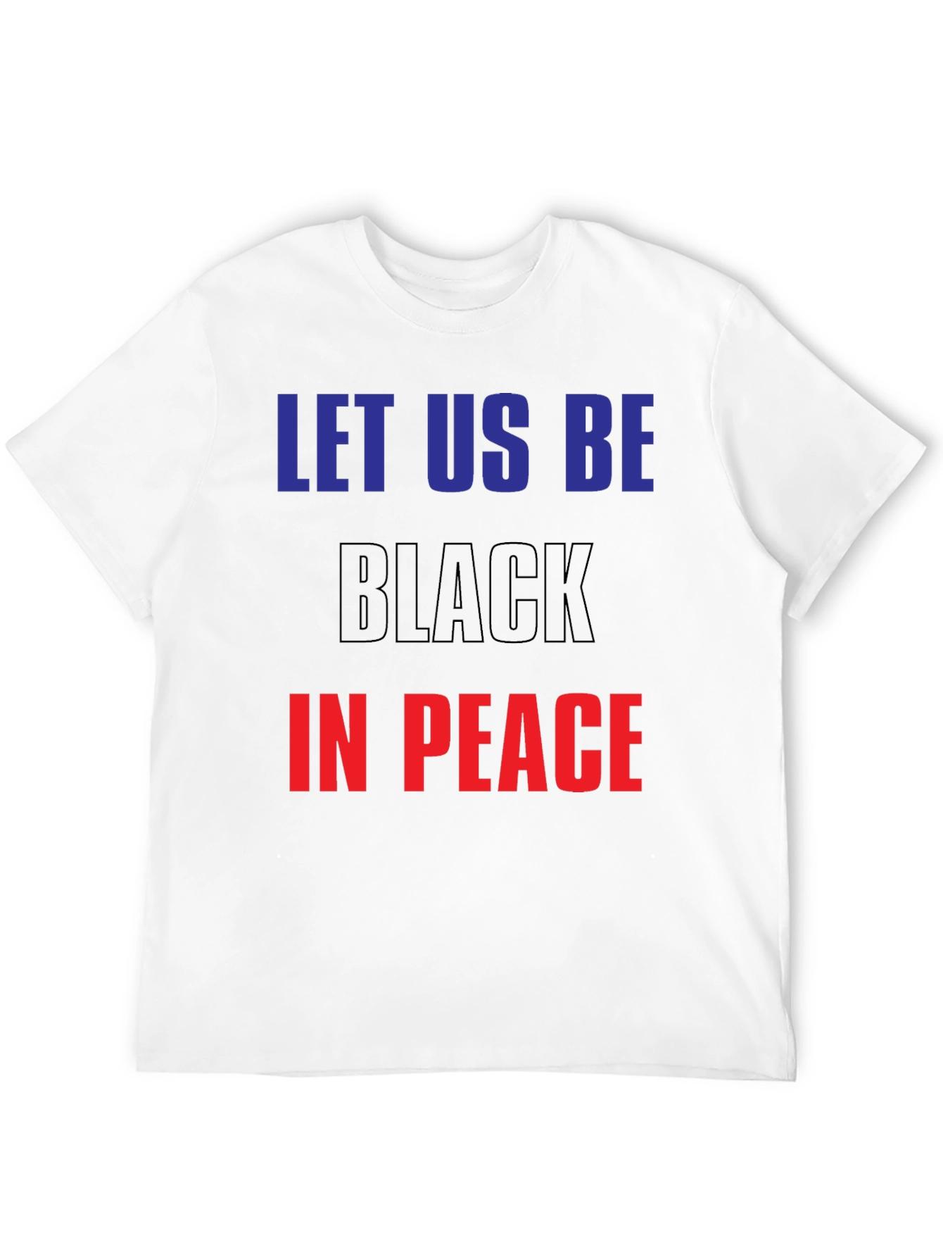 Camiseta Let Us Be Black In Peace - Diseño Único