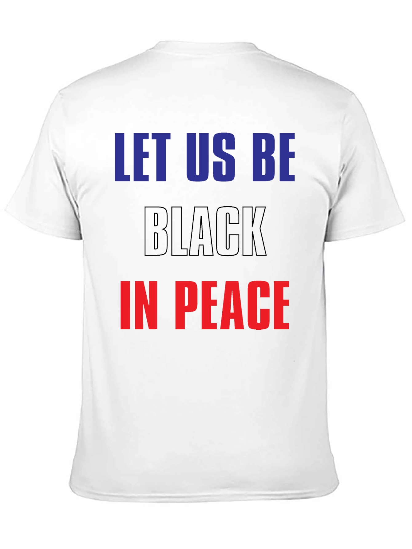 Camiseta Let Us Be Black In Peace - Diseño Único
