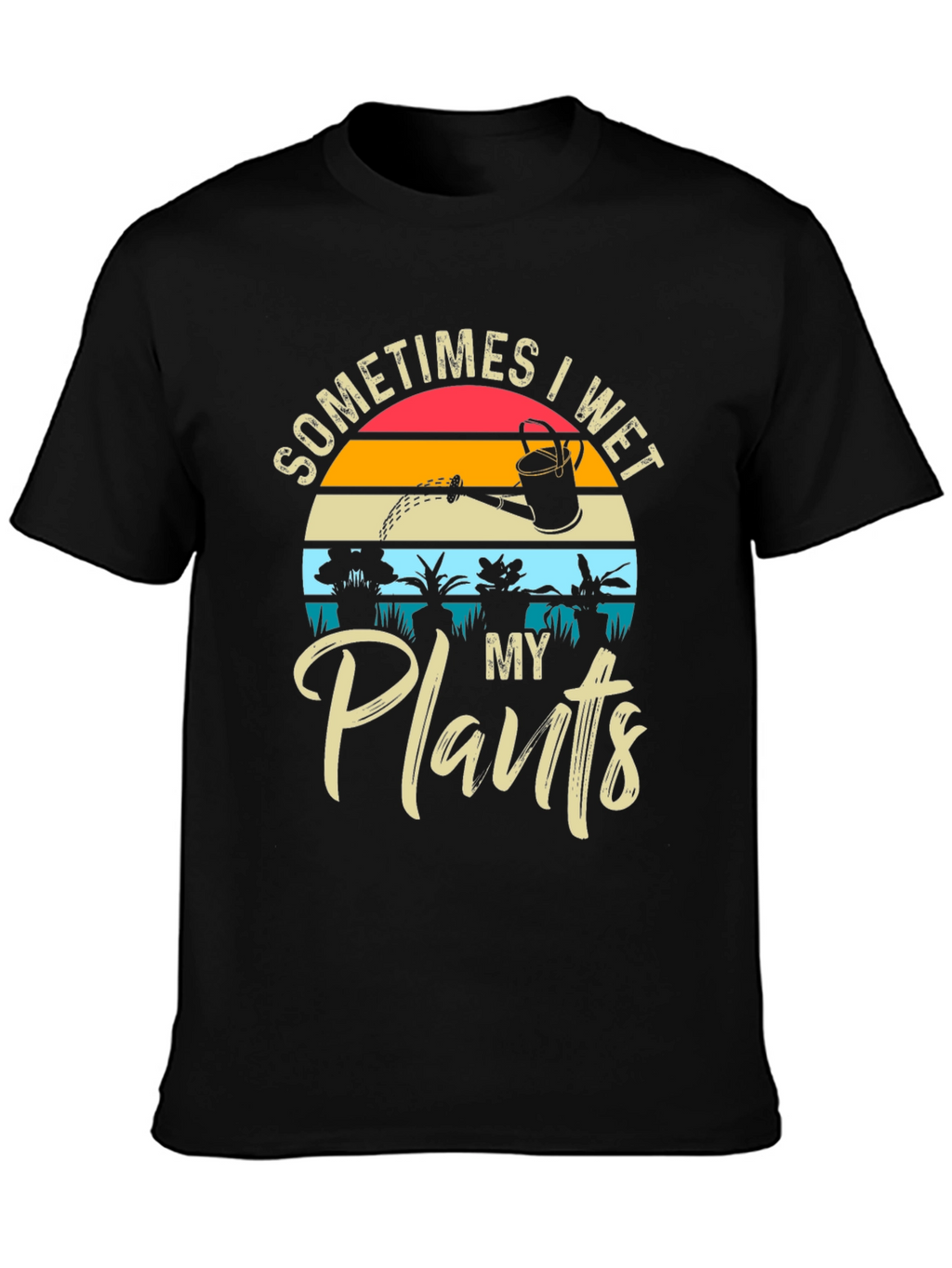 Camiseta Hombre A Veces Riego Mis Plantas