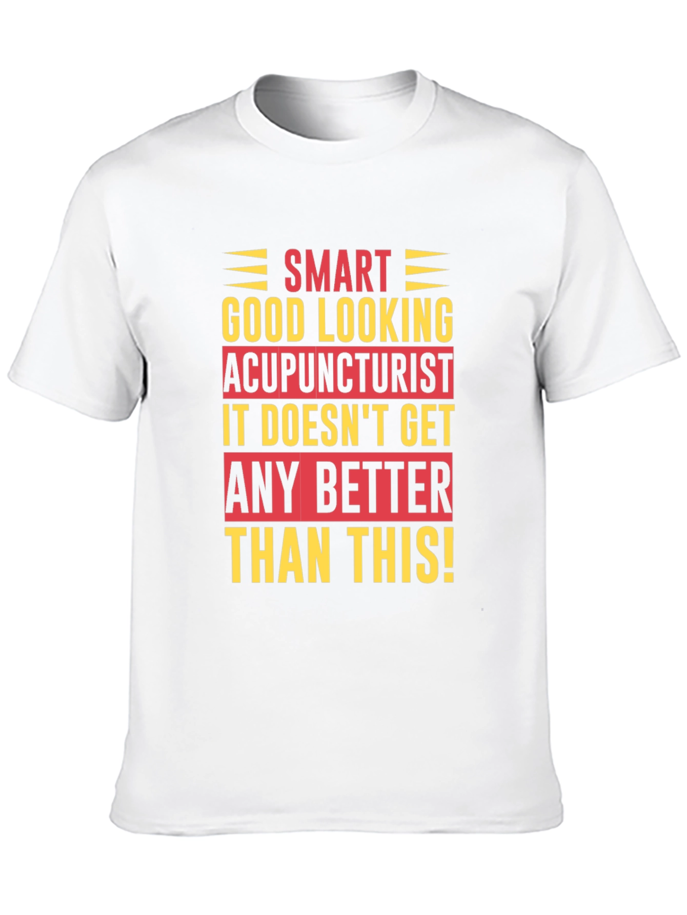 Camiseta Acupunturista Inteligente y Atractivo