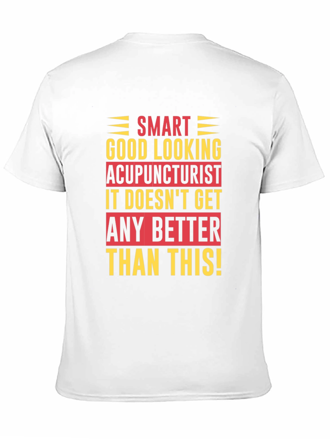 Camiseta Acupunturista Inteligente y Atractivo