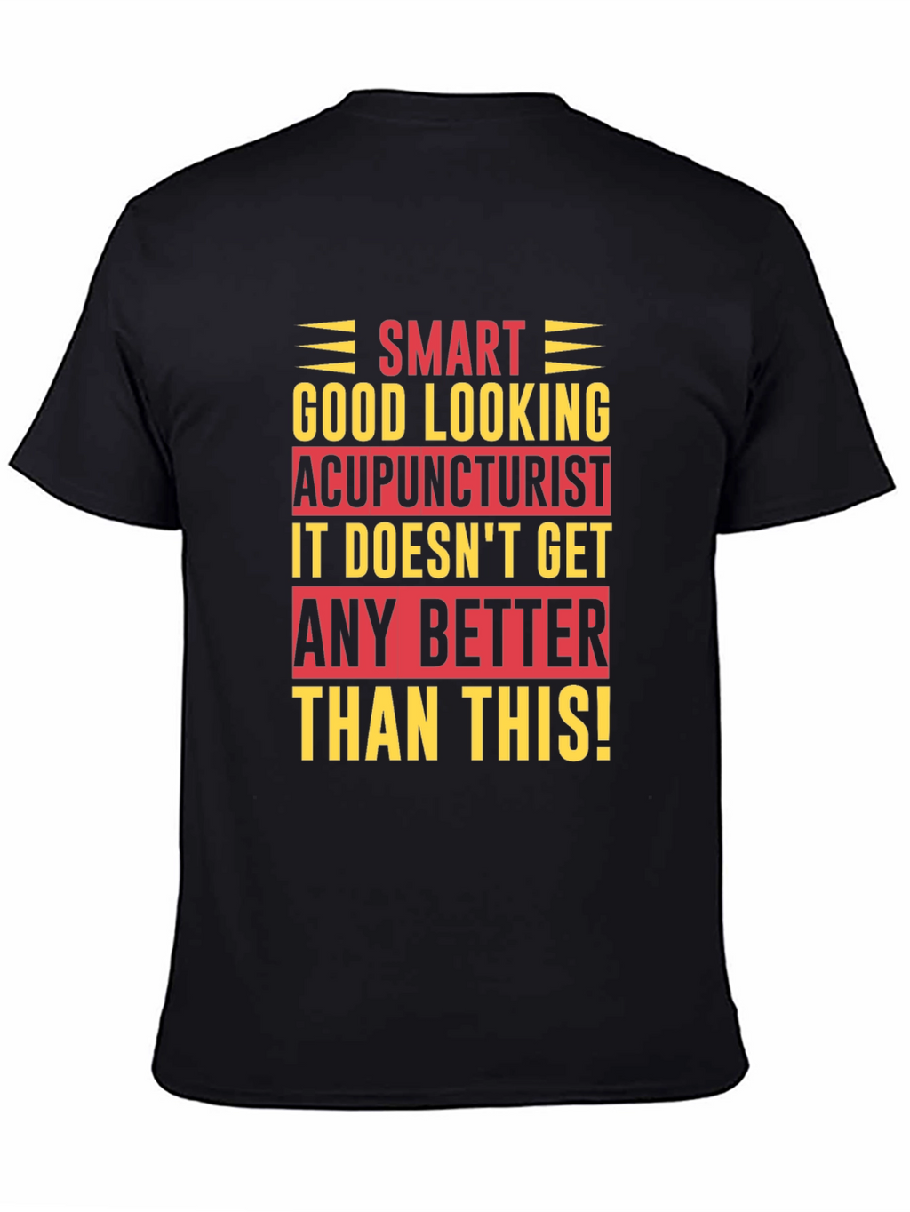 Camiseta Acupunturista Inteligente y Atractivo