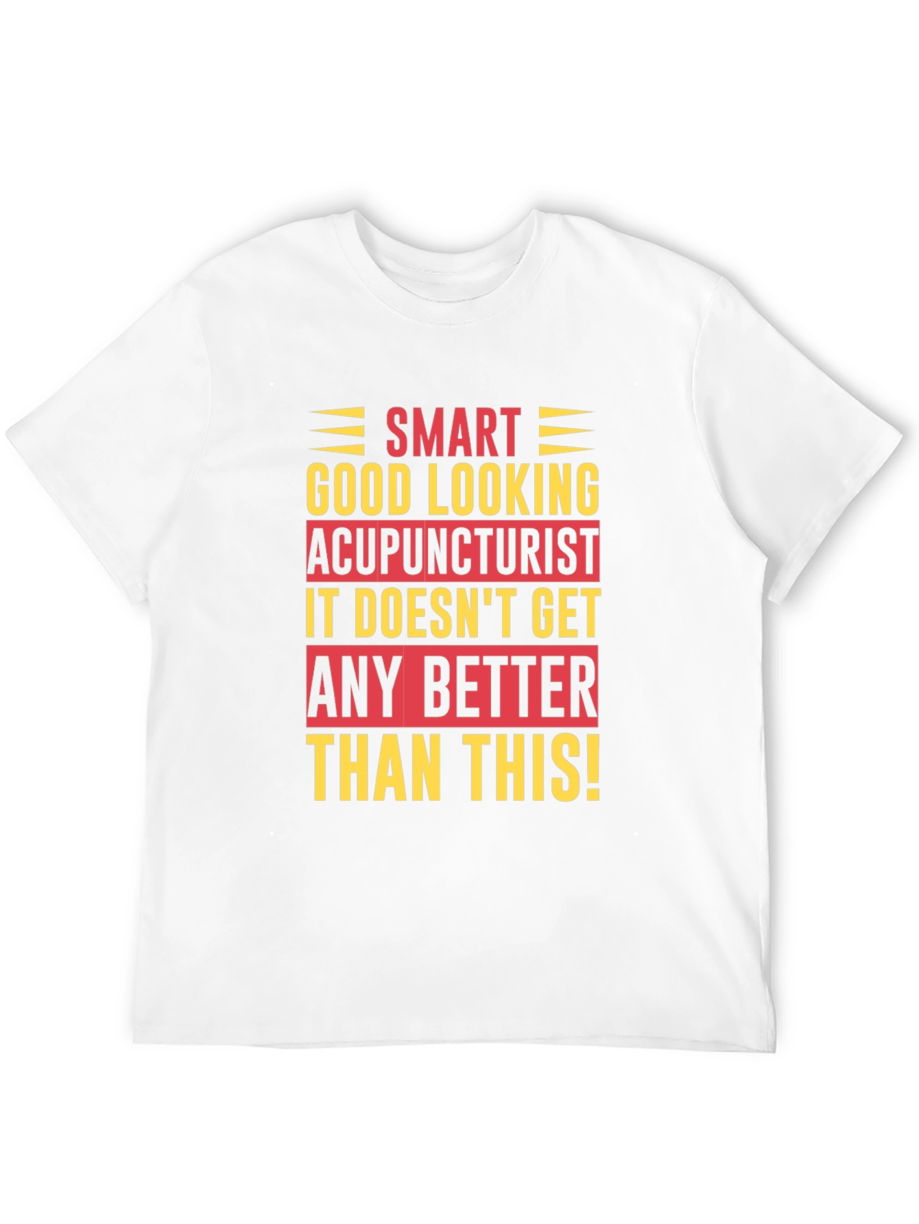 Camiseta Acupunturista Inteligente y Atractivo