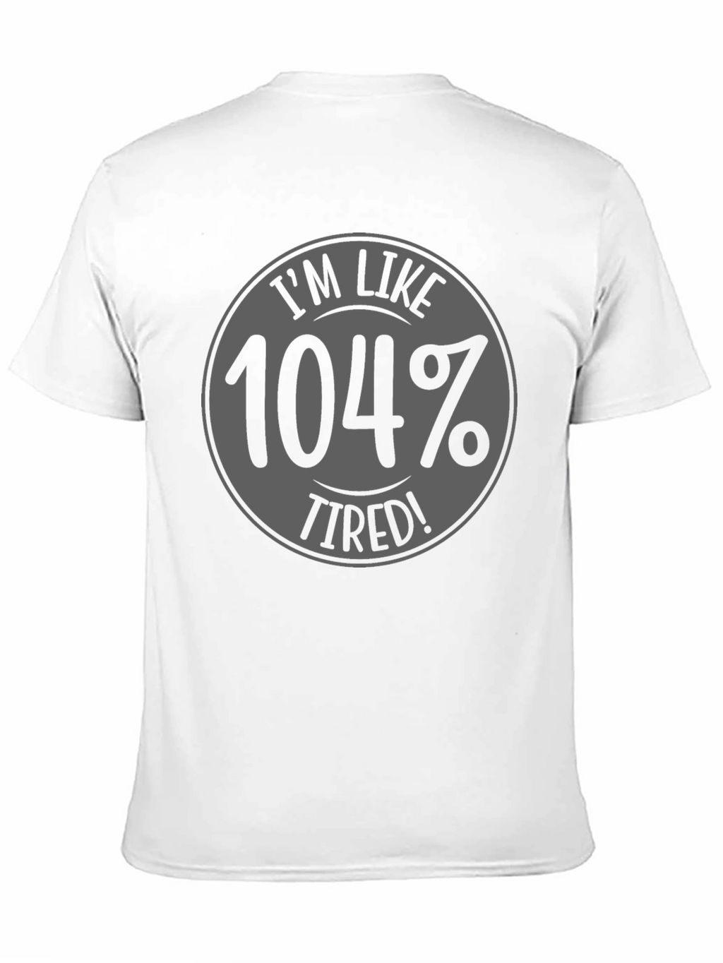 Camiseta Negra - 104% Cansado
