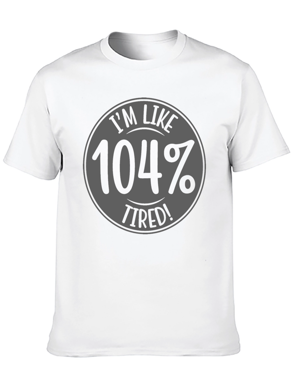 Camiseta Negra - 104% Cansado