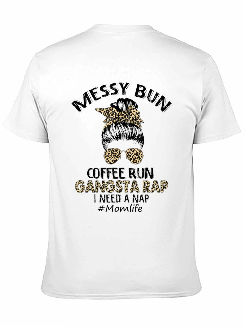 Camiseta Messy Bun Coffee Run Gangsta Rap