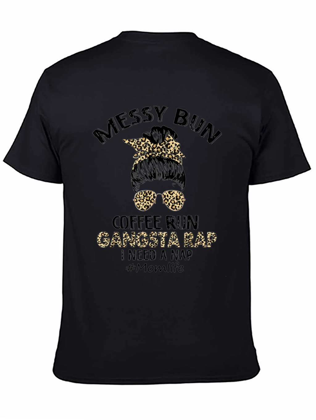 Camiseta Messy Bun Coffee Run Gangsta Rap