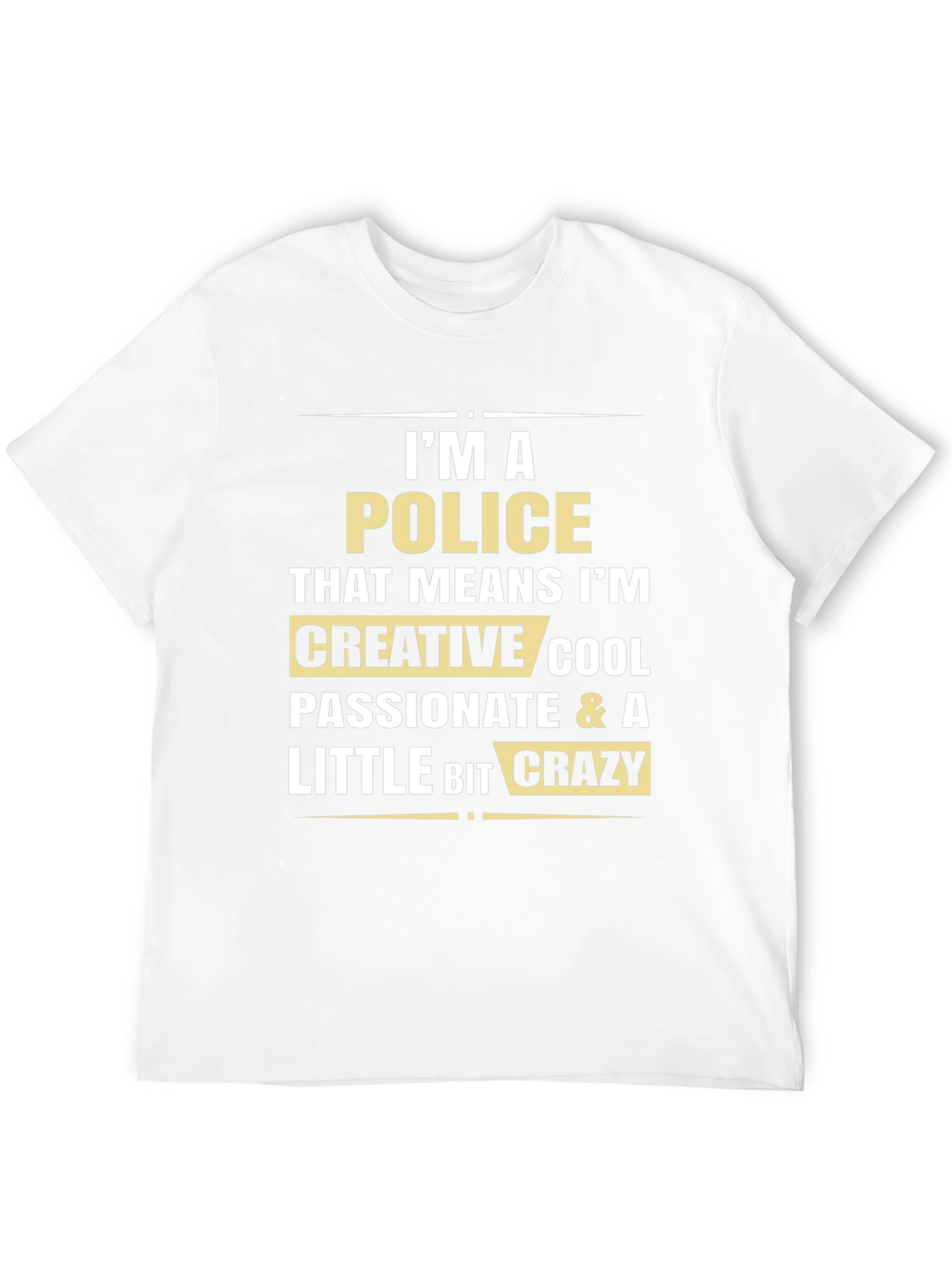 Camiseta con diseño para policías creativos y apasionados