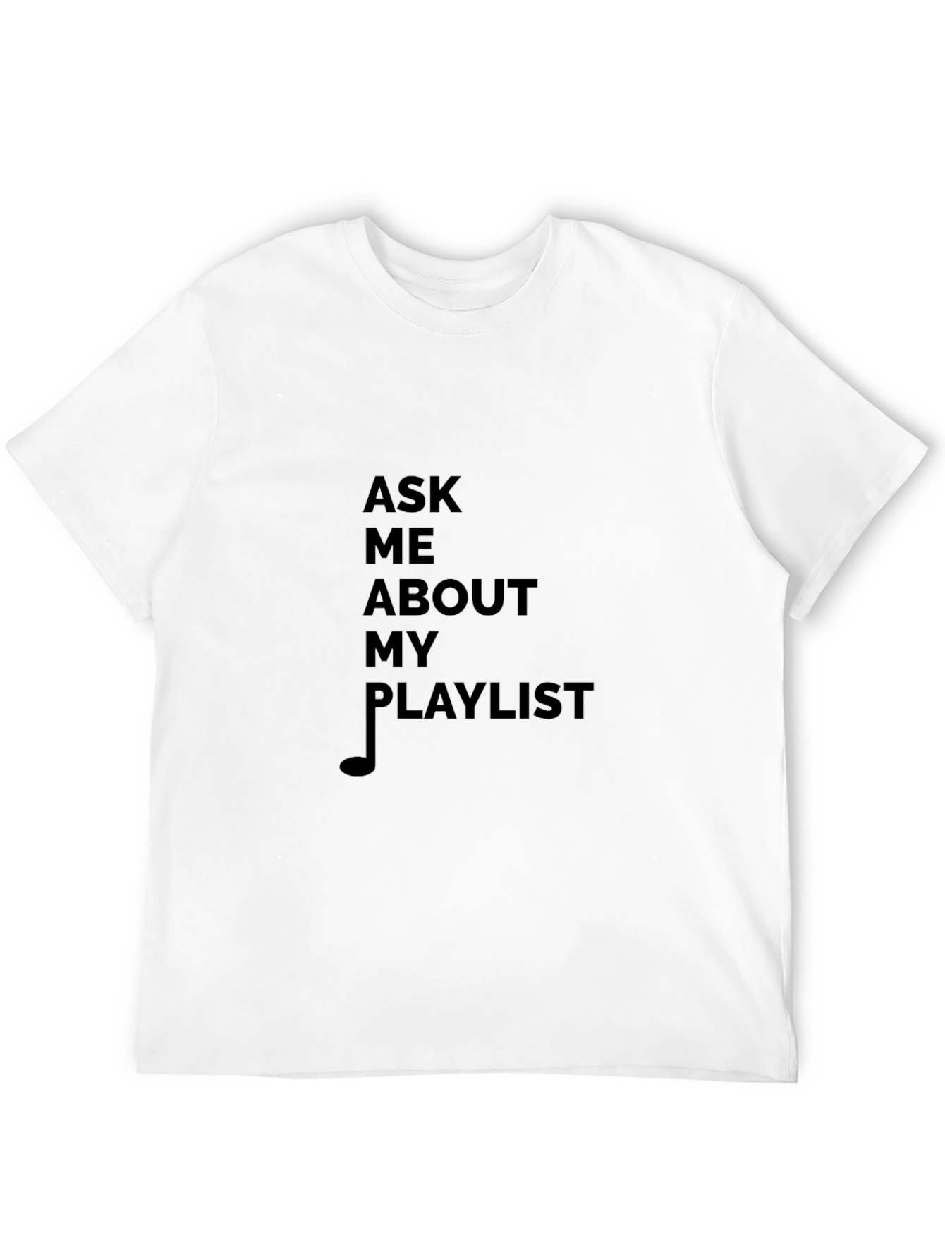 Camiseta Negra Ask Me About My Playlist