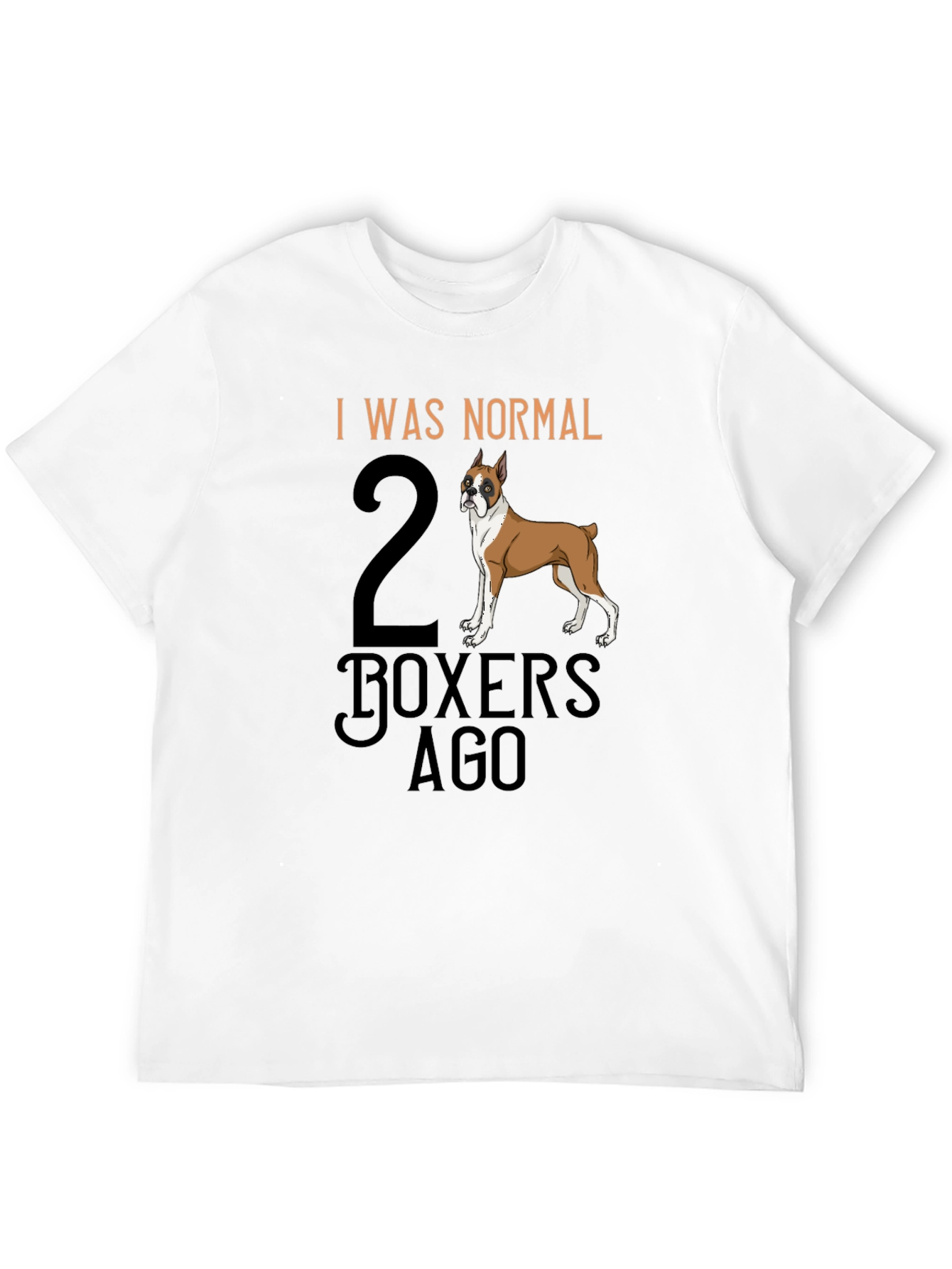 Camiseta Hombre: I Was Normal 2 Boxers Ago