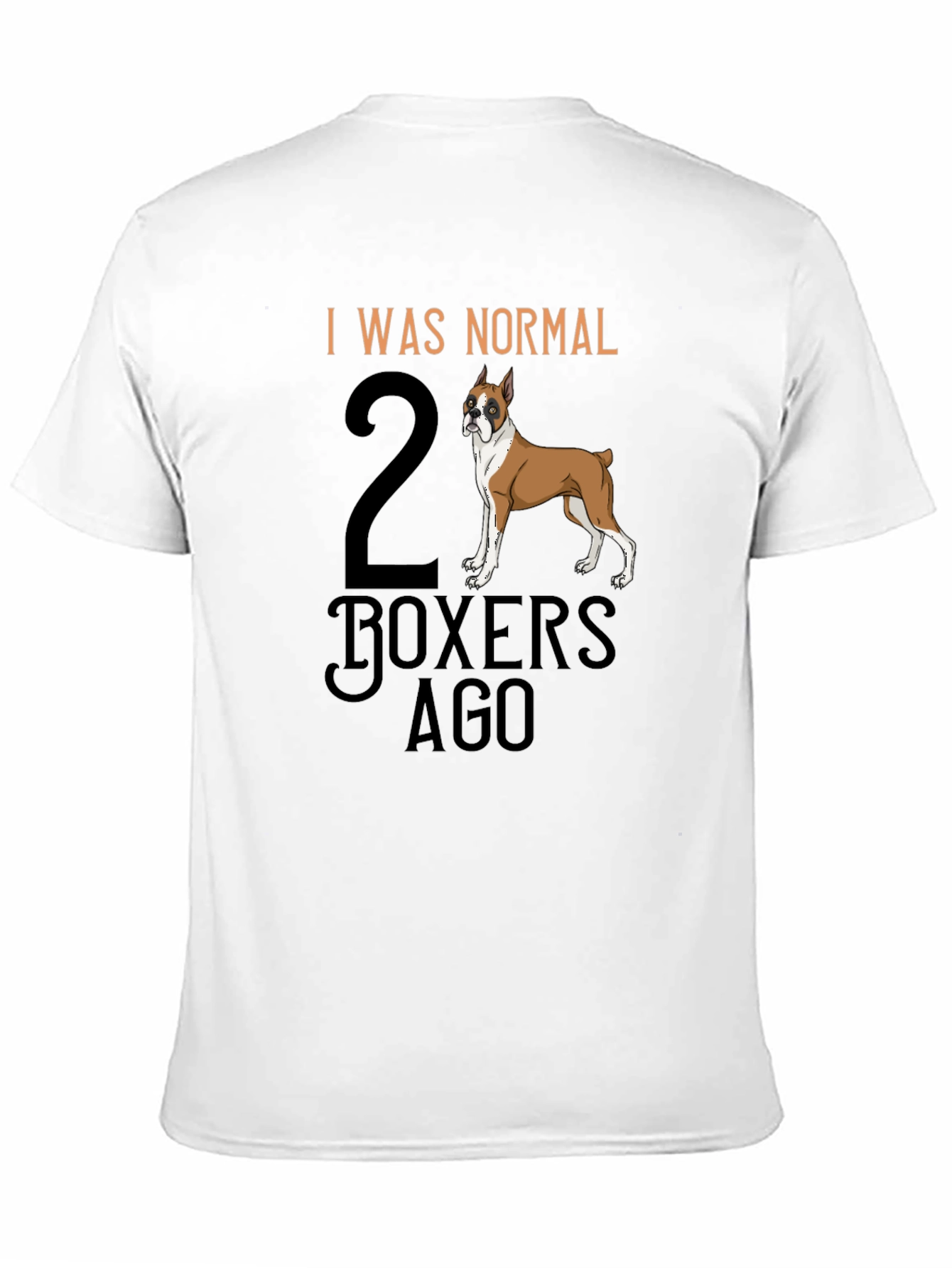 Camiseta Hombre: I Was Normal 2 Boxers Ago