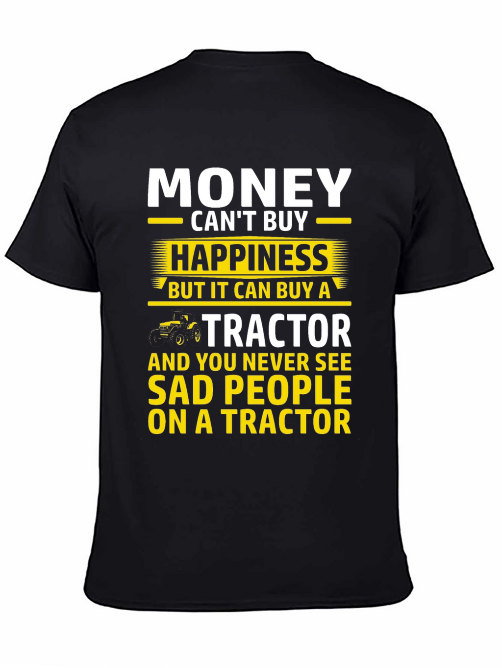 Camiseta Hombre: Dinero Felicidad y Tractores