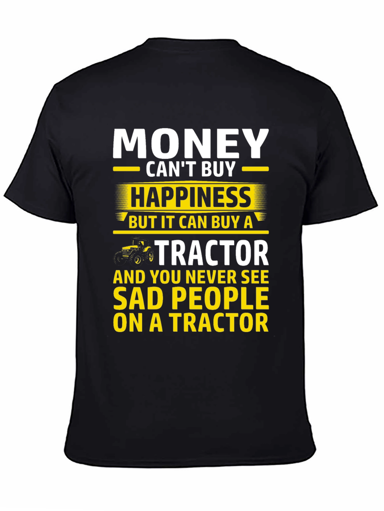 Camiseta Hombre: Dinero Felicidad y Tractores