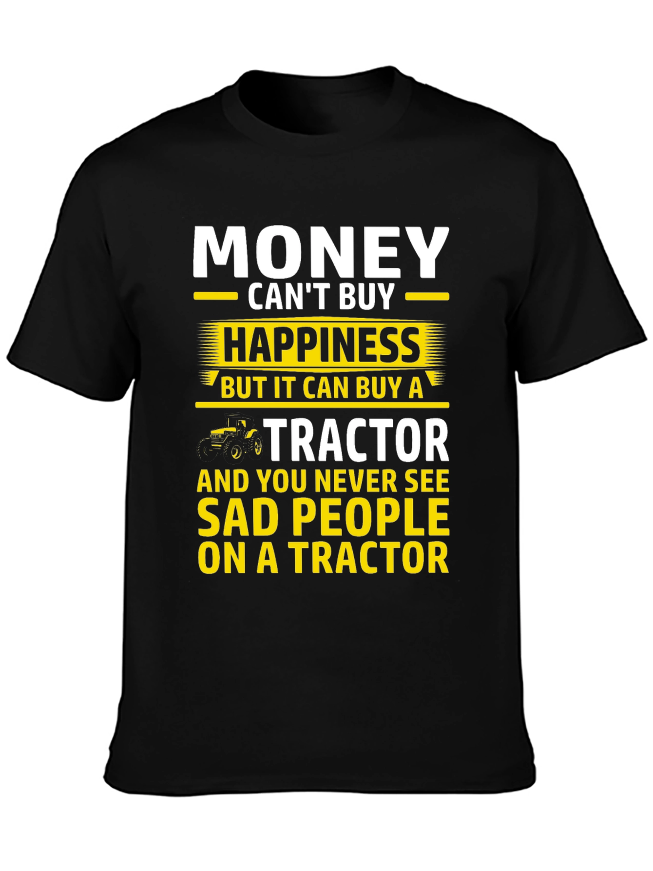 Camiseta Hombre: Dinero Felicidad y Tractores