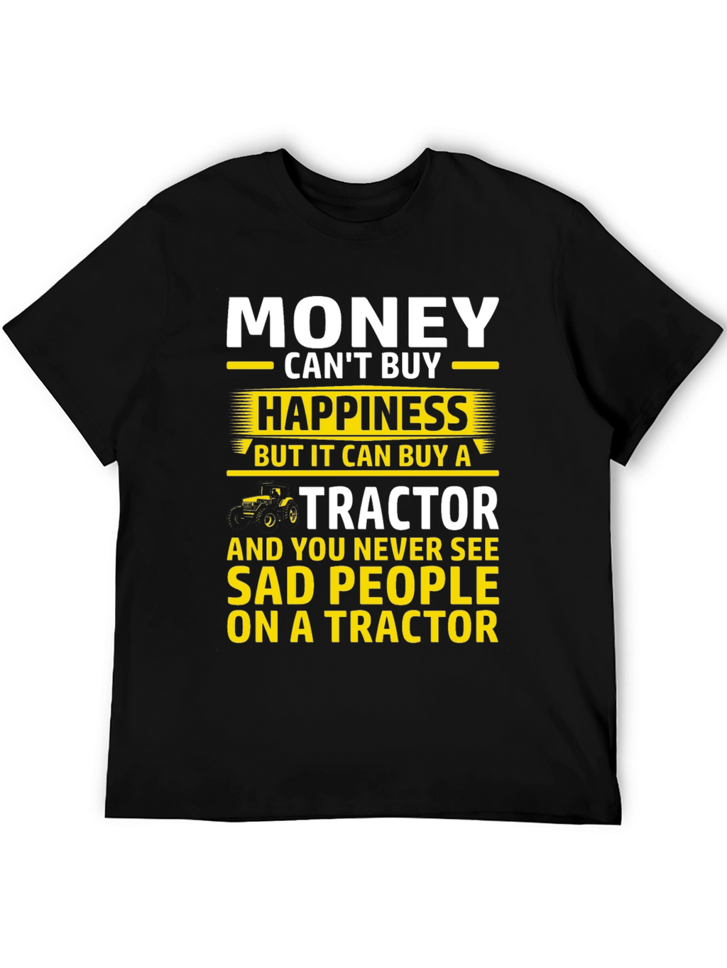 Camiseta Hombre: Dinero Felicidad y Tractores