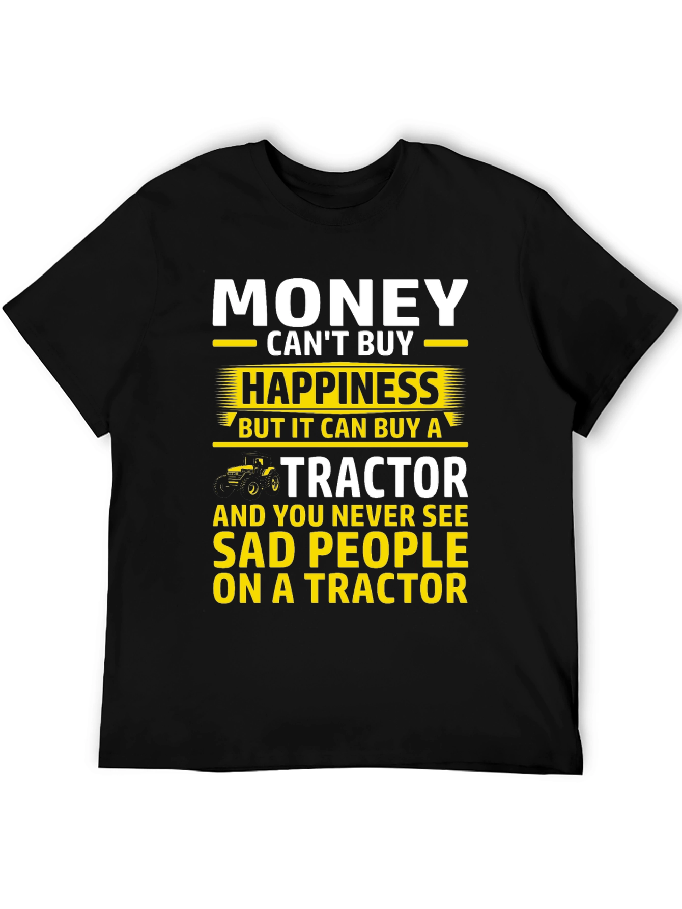 Camiseta Hombre: Dinero Felicidad y Tractores