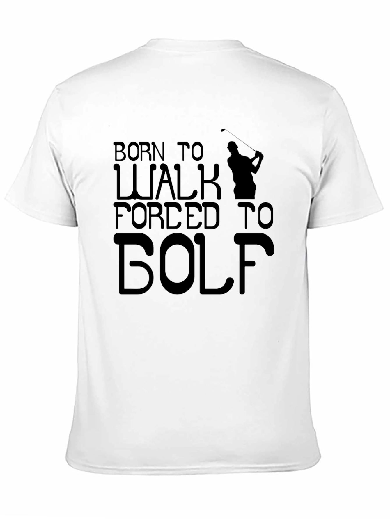 Camiseta Negra Born to Walk Forced to Golf