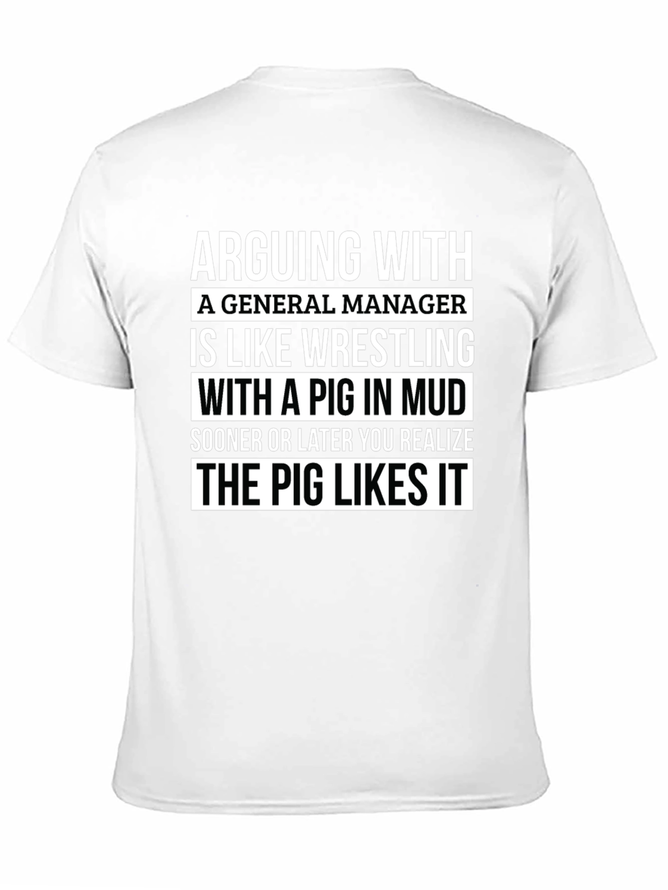 Camiseta Hombre: Arguing With a General Manager