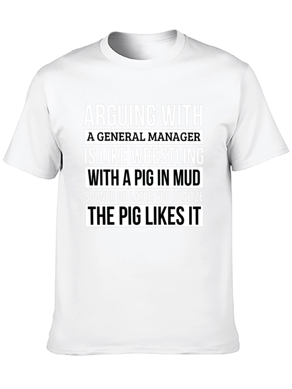 Camiseta Hombre: Arguing With a General Manager