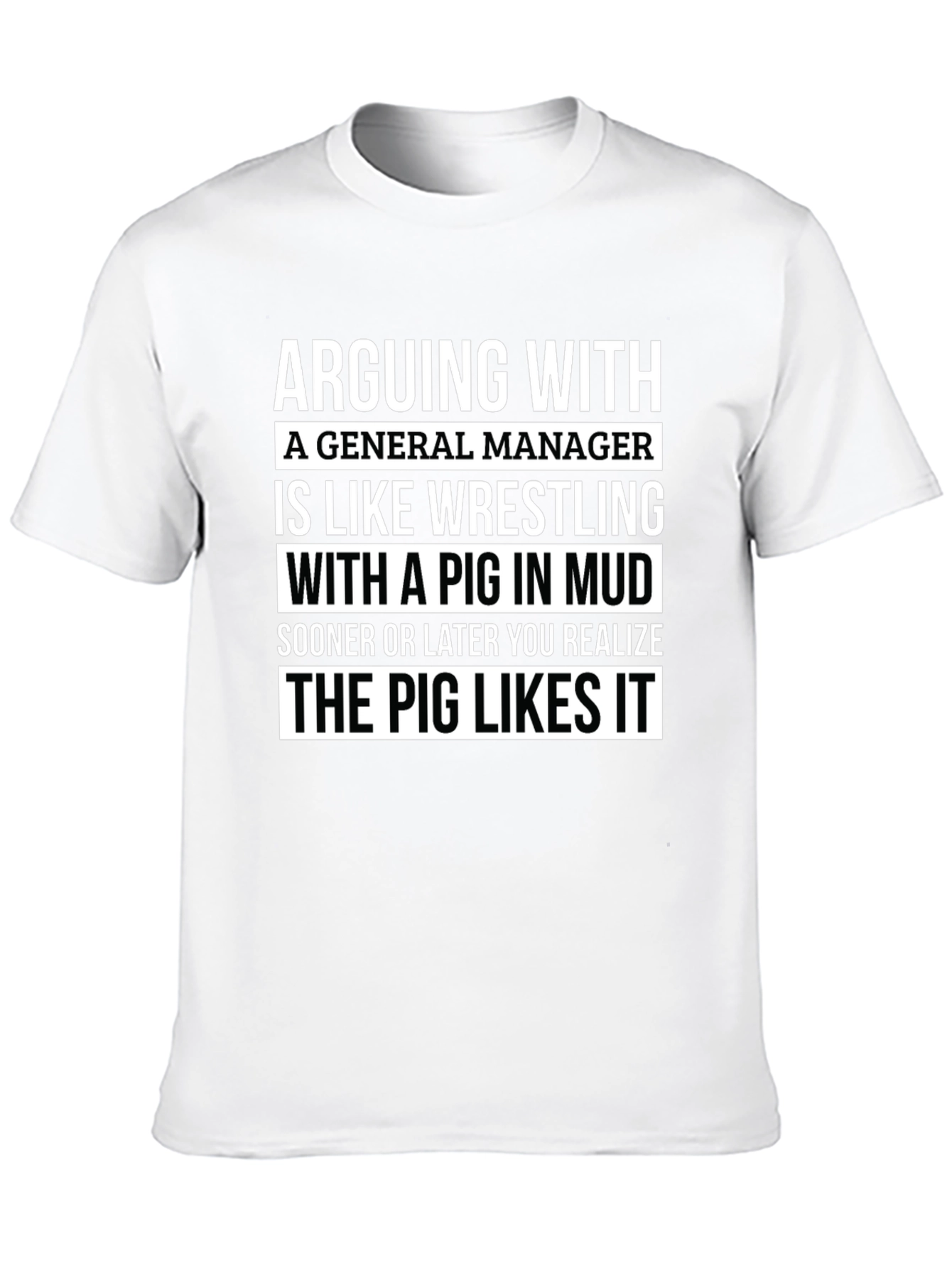 Camiseta Hombre: Arguing With a General Manager