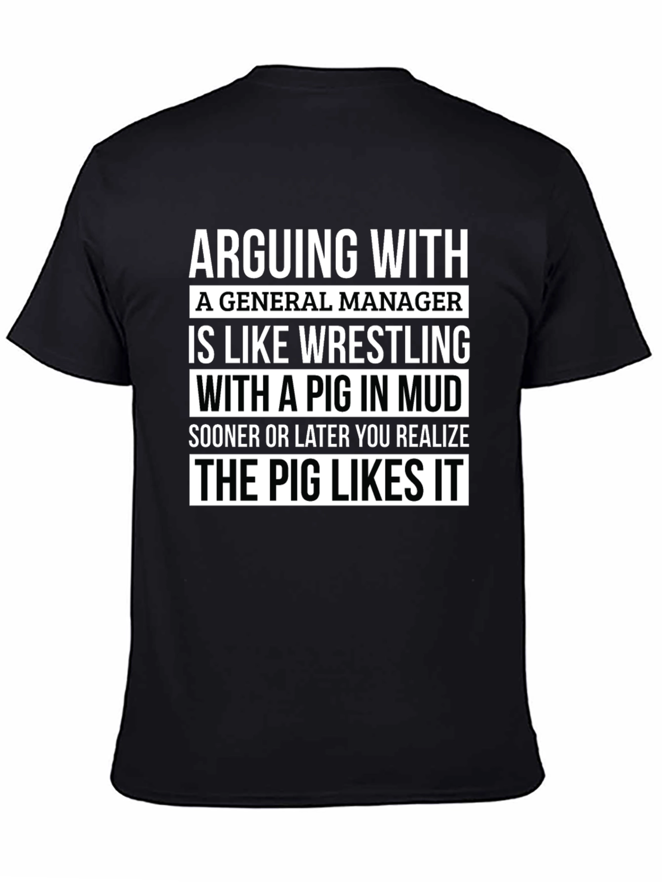 Camiseta Hombre: Arguing With a General Manager