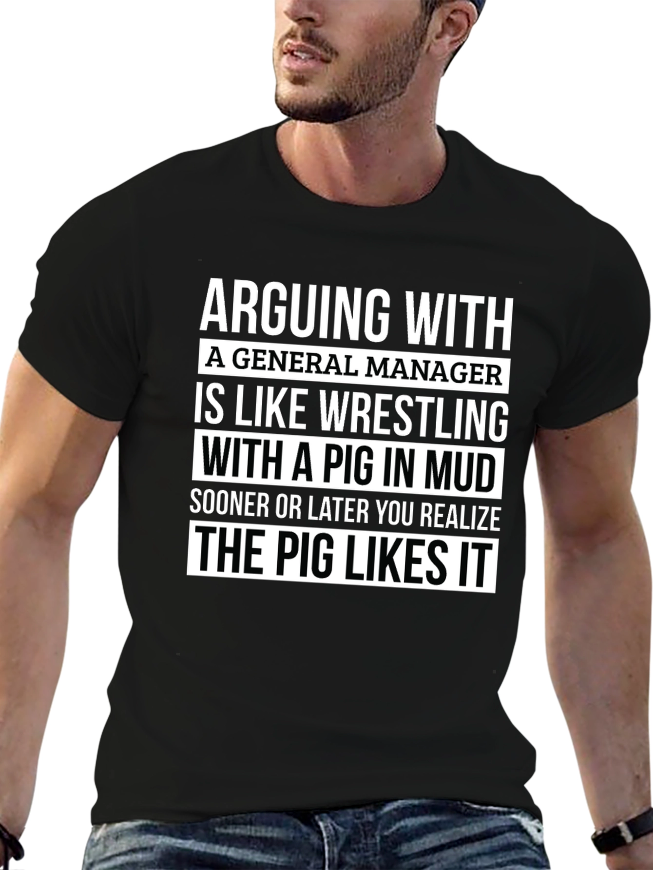 Camiseta Hombre: Arguing With a General Manager