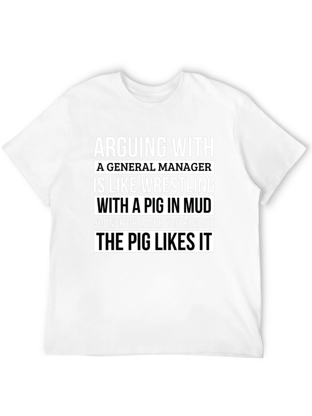 Camiseta Hombre: Arguing With a General Manager