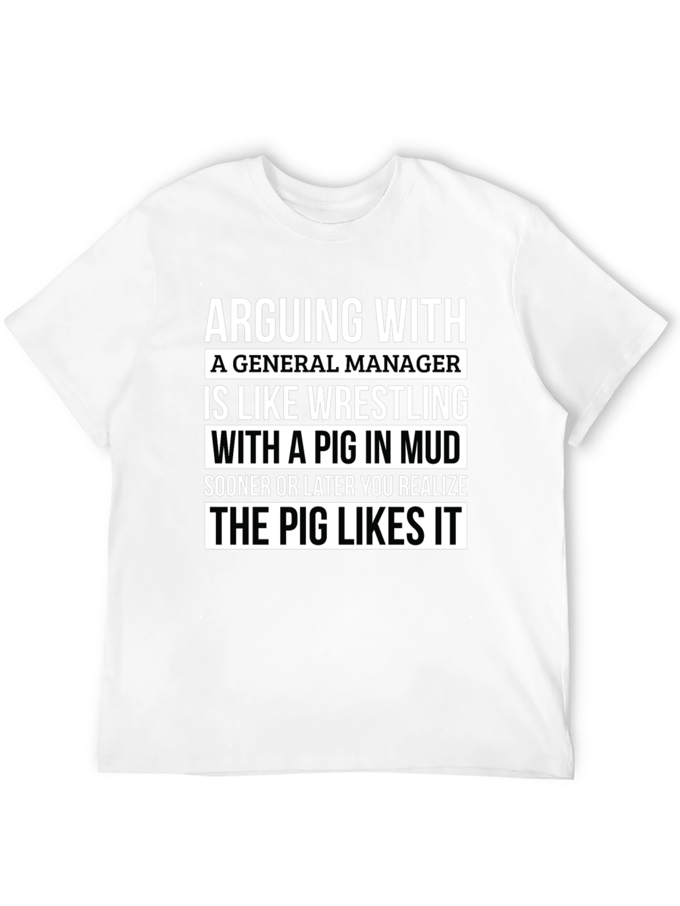 Camiseta Hombre: Arguing With a General Manager