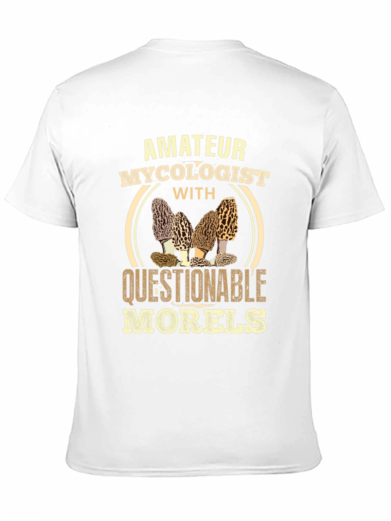 Camiseta Micólogo Amateur con Setas Morel Dudosas