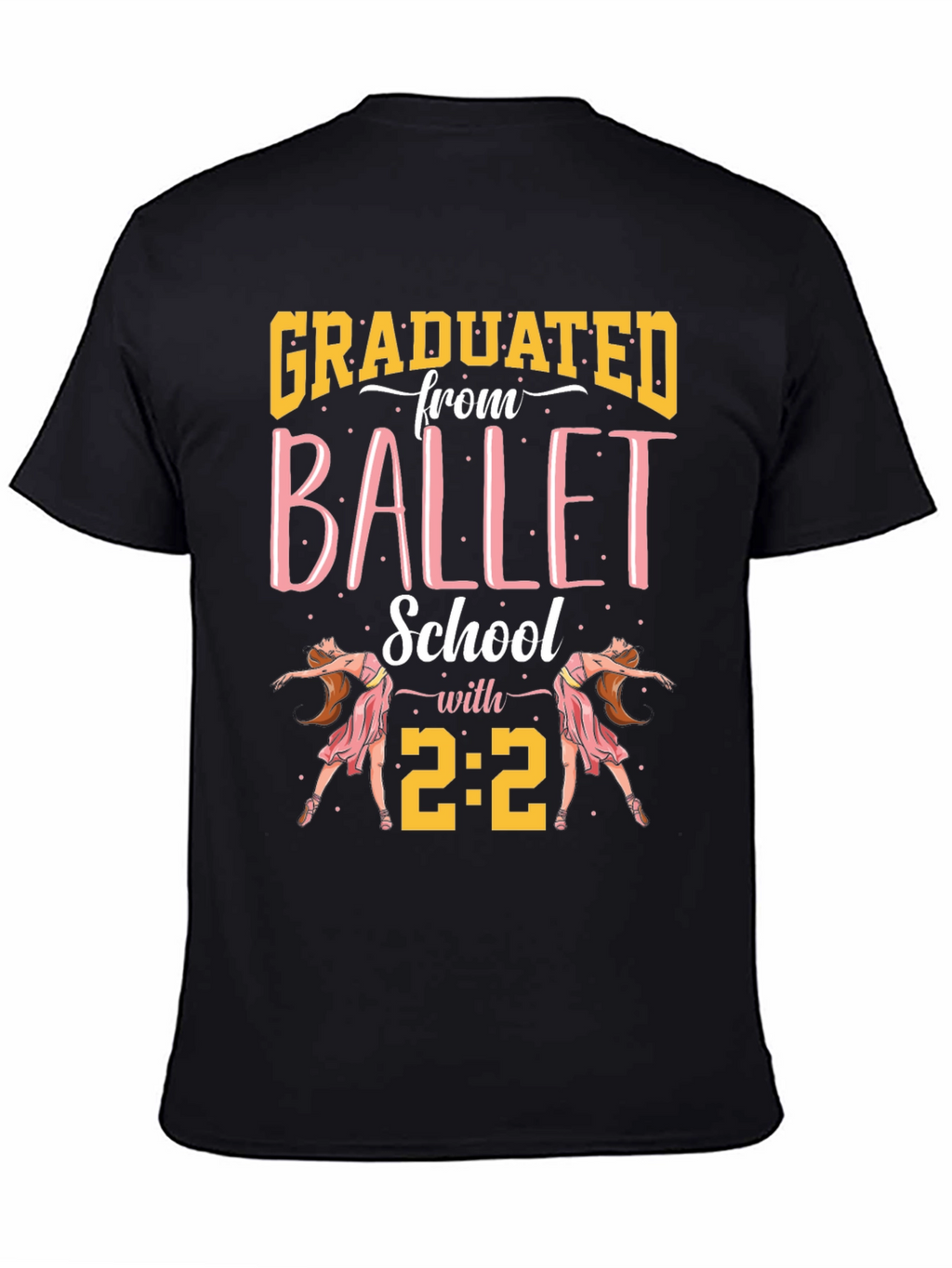 Camiseta Graduado Escuela de Ballet con 2:2
