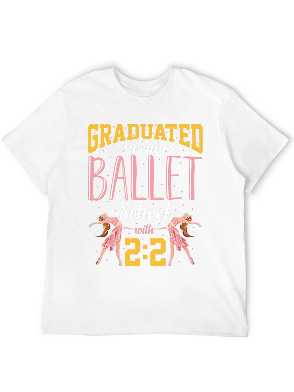 Camiseta Graduado Escuela de Ballet con 2:2