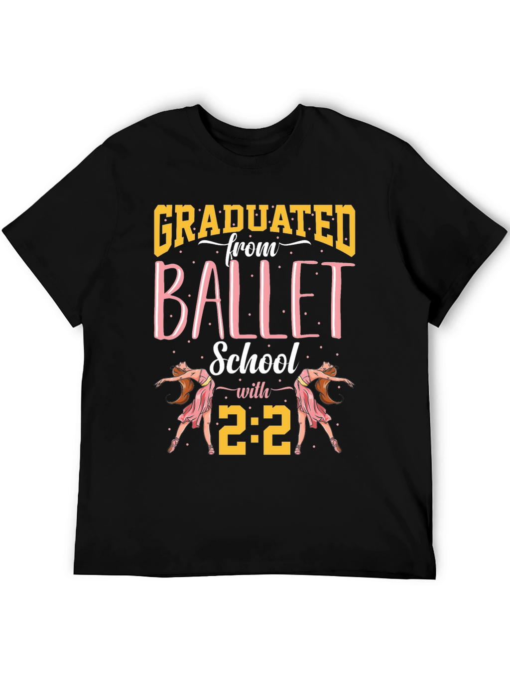 Camiseta Graduado Escuela de Ballet con 2:2