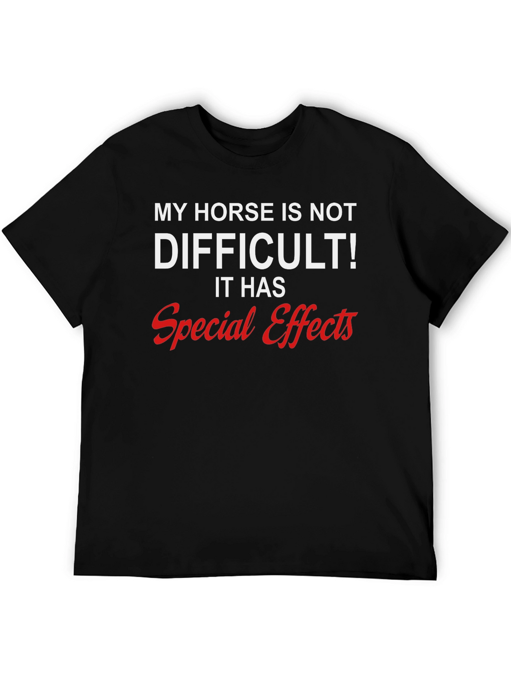 Camiseta Mi Caballo Tiene Efectos Especiales