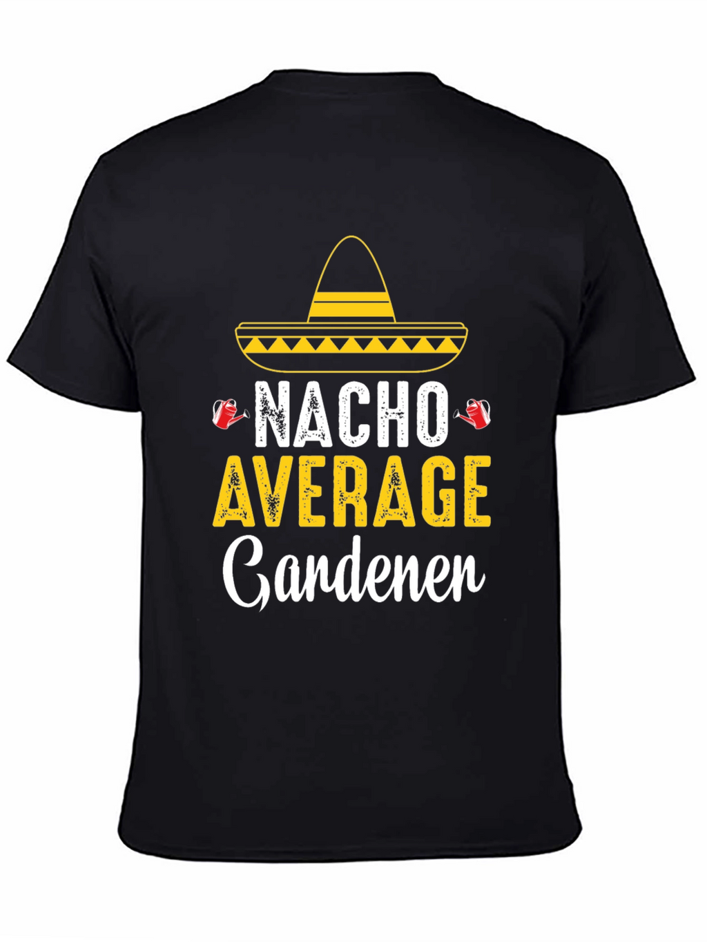 Camiseta Divertida Jardinería - Nacho Average Gardener