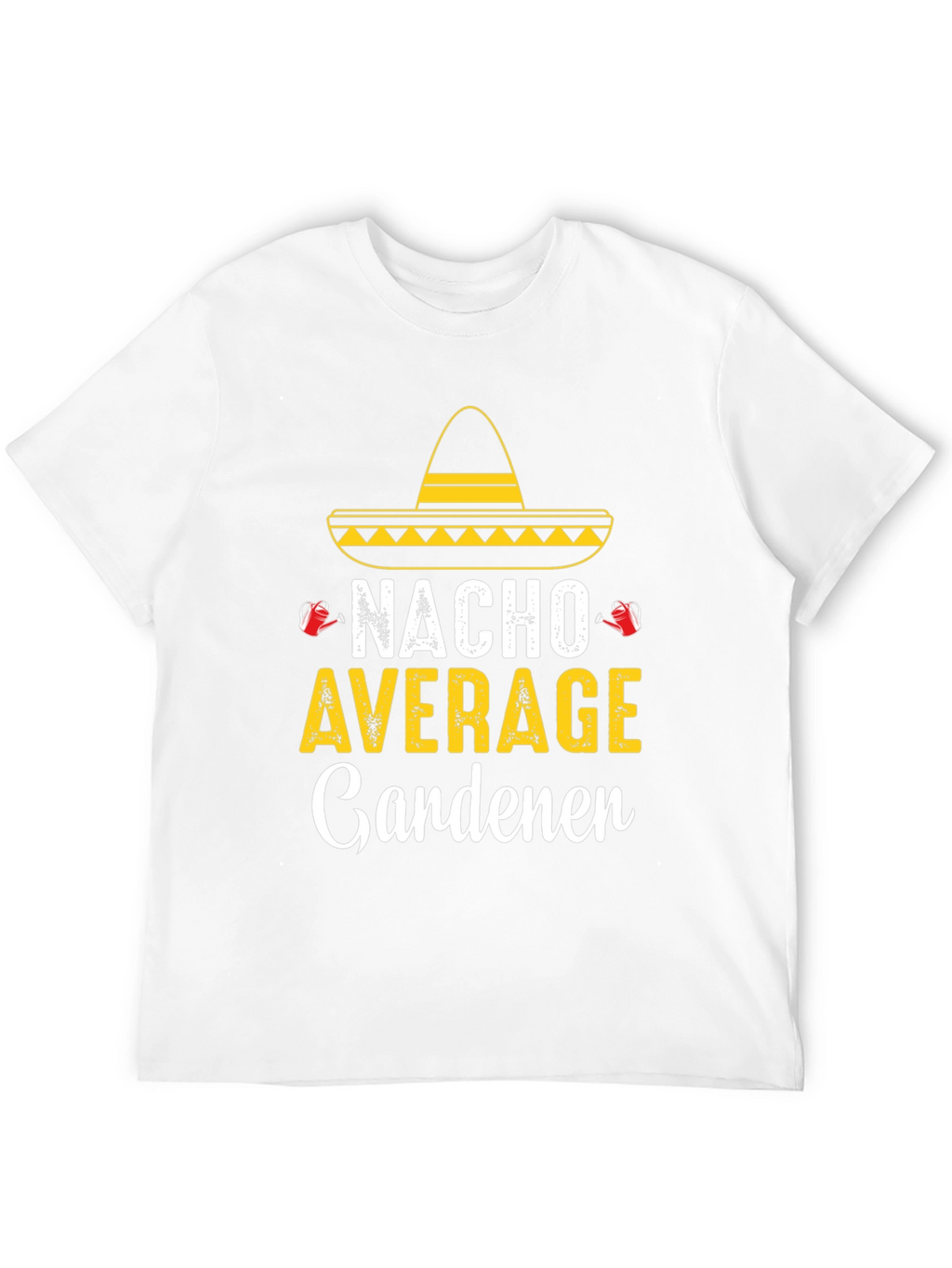Camiseta Divertida Jardinería - Nacho Average Gardener