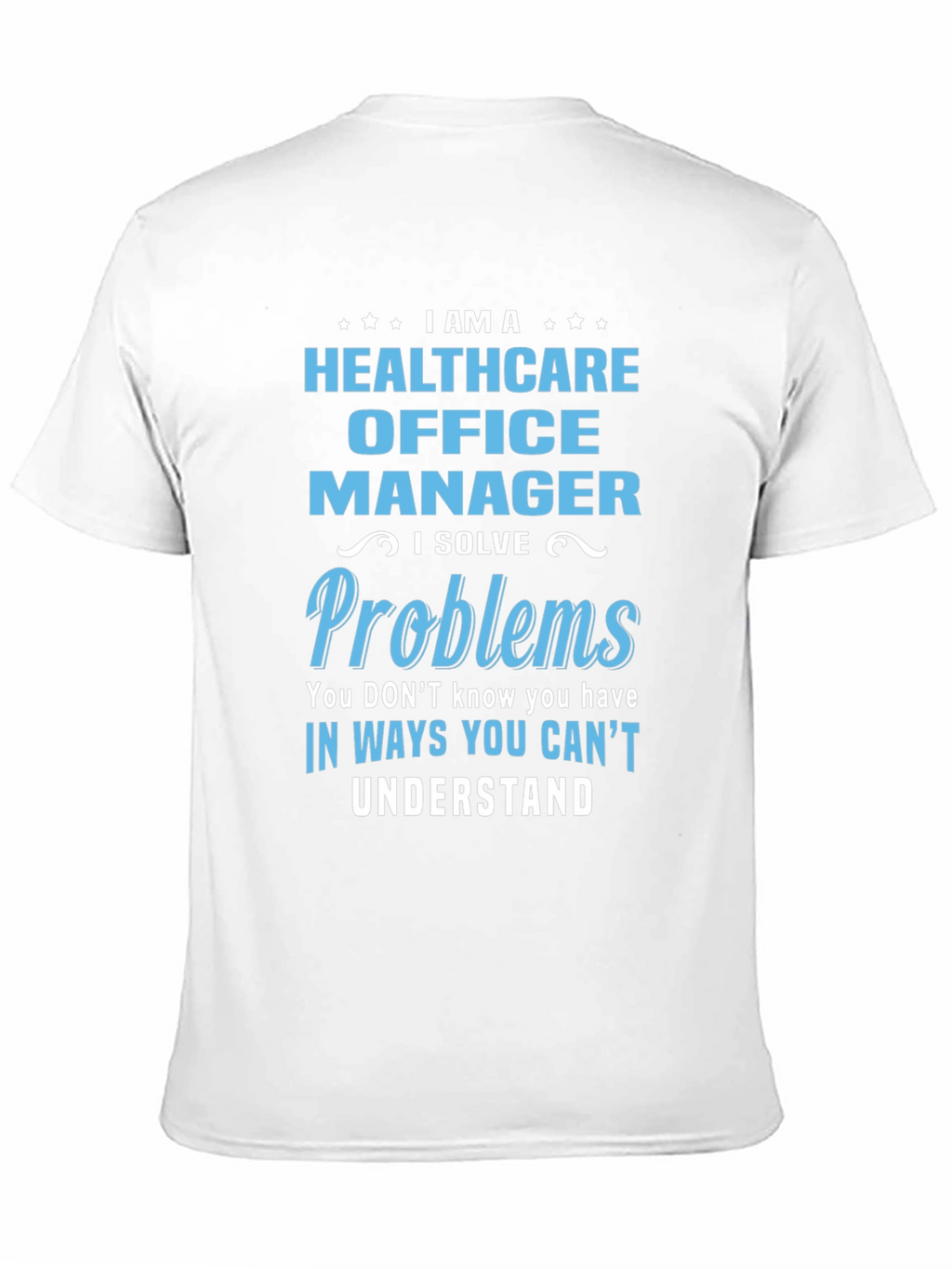 Camiseta Healthcare Office Manager con Diseño Divertido