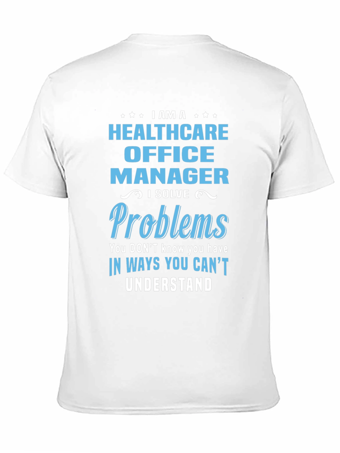 Camiseta Healthcare Office Manager con Diseño Divertido