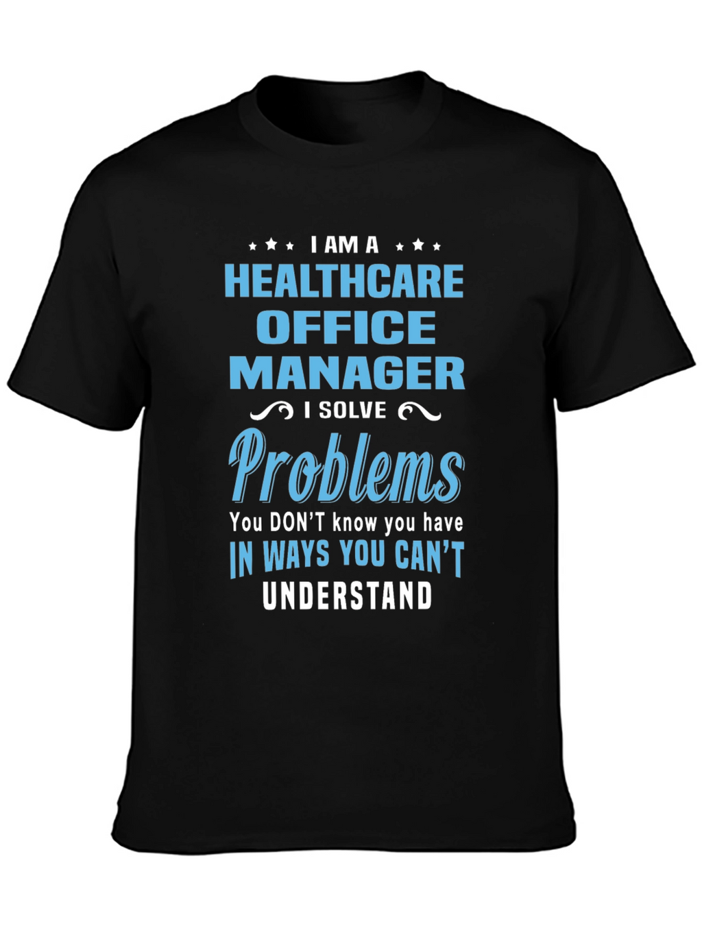 Camiseta Healthcare Office Manager con Diseño Divertido